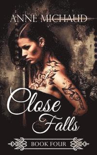 Anne Michaud - Close Falls, Häftad