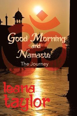 Good Morning and Namaste 1