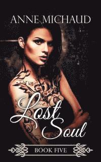 Anne Michaud - Lost Soul, Häftad