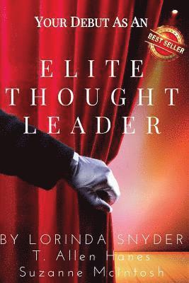 Your Debut as an Elite Thought Leader 1