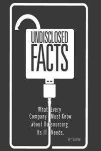 bokomslag Undisclosed Facts: What Every Company Must Know About Outsourcing Its IT Needs