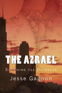bokomslag The Azrael: Surviving the Outbreak