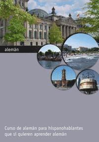 Andres Ehmann - alemán: Curso de alemán para hispanohablantes que sí quieren aprender alemán, Häftad