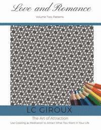 LC Giroux - Love and Romance Vol. 2 Patterns: The Art of Attraction, Häftad