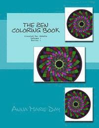 bokomslag The Zen Coloring Book: Created for Adults Volume 1 Series 1