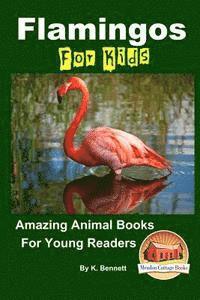 bokomslag Flamingos For Kids Amazing Animal Books For Young Readers