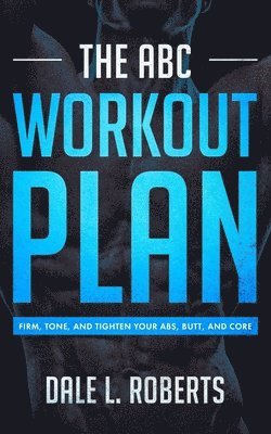 The ABC Workout Plan 1