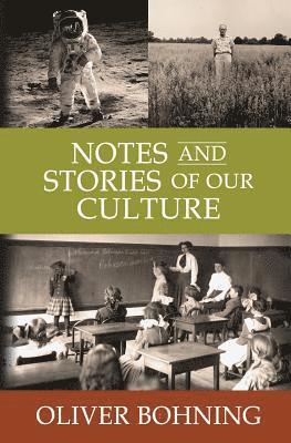 Notes And Stories Of Our Culture 1