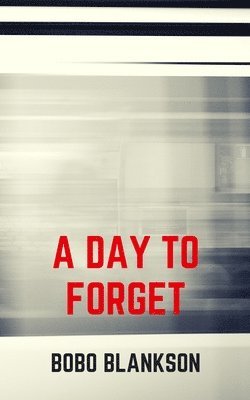 A Day to Forget 1