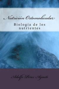 bokomslag Nutrición Ortomolecular: Biología de Los Nutrientes