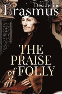 bokomslag The Praise of Folly