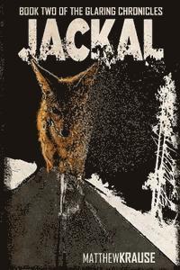 bokomslag Jackal: Book Two of The Glaring Chronicles