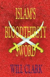 bokomslag Islam's Bloodthirsty Sword