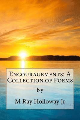 bokomslag Encouragements: A Collection of Poems