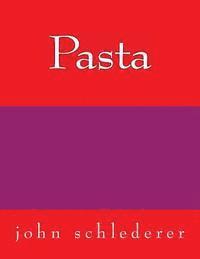 John Schlederer - Pasta, Häftad