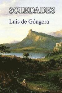 Luis De Gongora - Soledades, Häftad