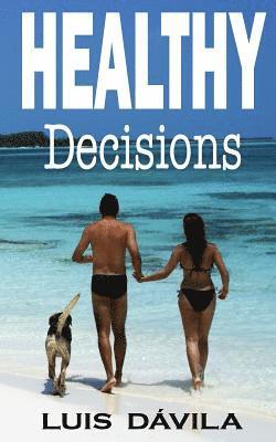 Healthy decisions 1