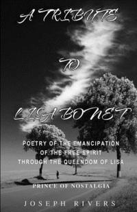 bokomslag A Tribute to Lisa Bonet: Poetry of the Emancipation of the Free-Spirit Through the Queendom of Lisa