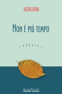 bokomslag Non è più tempo: Poesie