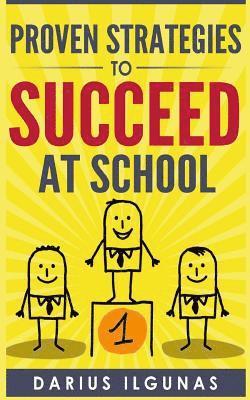 Proven Strategies to Succeed at School 1