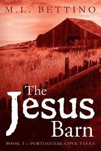 bokomslag The Jesus Barn: Book 3 - Portuguese Cove Tales
