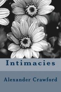 Alexander Crawford - Intimacies, Häftad. Tillgänglighet: Lägg i varukorg