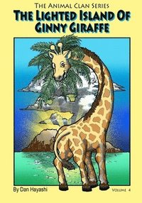 bokomslag The Lighted Island Of Ginny Giraffe