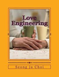 bokomslag Love Engineering: Do R LOVE wicekd soul to make Rightoeus soul