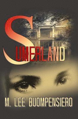 Sumerland: A Tale of Betrayal and Deliverance 1