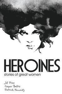 bokomslag Heroines: Stories of great women for English Language Learners (A Hippo Graded Reader)