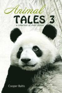 bokomslag Animal Tales 3: A collection of stories for English Language Learners (A Hippo Graded Reader)