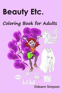 bokomslag Beauty Etc. Coloring Book for Adults