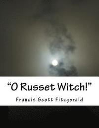 bokomslag 'O Russet Witch!'