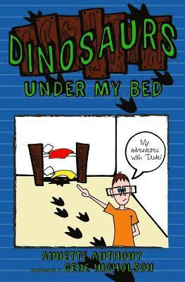 bokomslag Dinosaurs Under My Bed