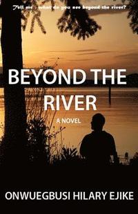 bokomslag Beyond the River