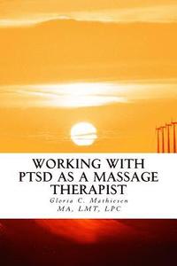 bokomslag Working with PTSD as a Massage Therapist