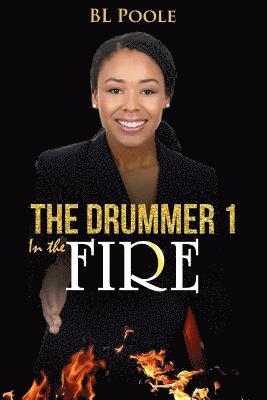 The Drummer I: In the Fire 1