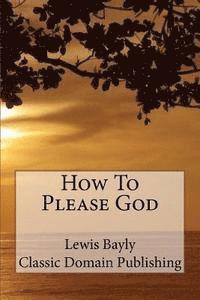 How To Please God 1