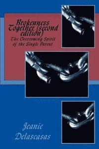 bokomslag Brokenness Together (second edition): The Overcoming Spirit of the Single Parent