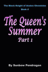 The Queen's Summer, Part 1 1