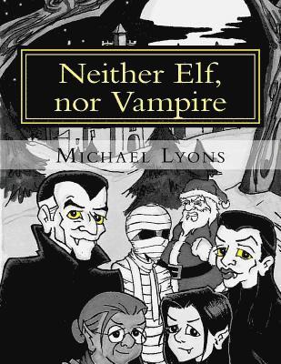 Neither Elf, nor Vampire 1