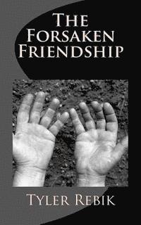 bokomslag The Forsaken Friendship