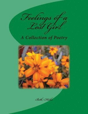 bokomslag Feelings of a Lost Girl: A Collection of Poetry