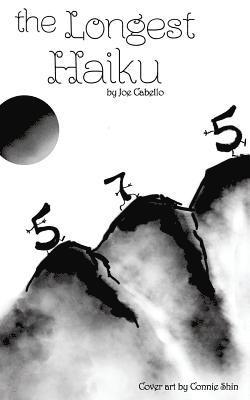 The Longest Haiku: 100% 5-7-5 syllable structure. The longest haiku ever written. 1
