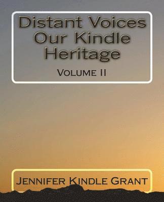 Distant Voices Our Kindle Heritage: The Allied Lines of Effie Thompson Kindle 1