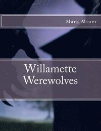 bokomslag Willamette Werewolves