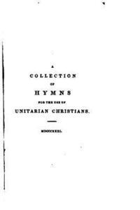 Lant Carpenter - A Collection of Hymns for the Use of Unitarian Christians, Häftad