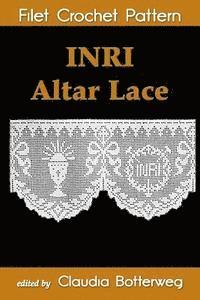 bokomslag INRI Altar Lace Filet Crochet Pattern: Complete Instructions and Chart