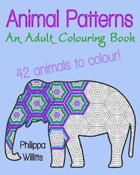 Animal Patterns: An Adult Colouring Book 1