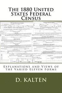 bokomslag The 1880 United States Federal Census: Explanations and Views of the Varied Eleven Forms